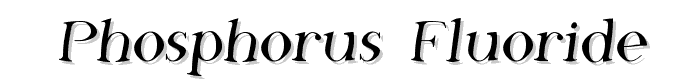 Phosphorus Fluoride font